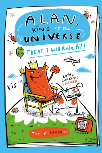 Alan, King of the Universe 2 by Tom McLaughlin