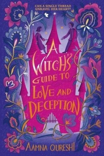 A Witch's Guide to Love and Deception by Aamna Qureshi