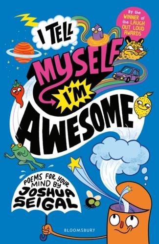 I Tell Myself I'm Awesome by Joshua Seigal