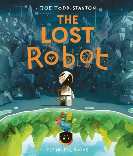 LOST ROBOT. by JOE TODD. STANTON