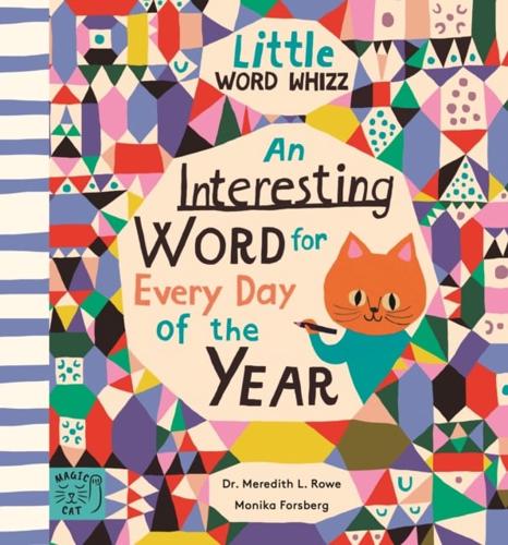 An Interesting Word for Every Day of the Year: Fascinating Words for First Readers by Dr Rowe