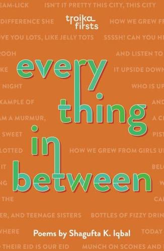 Everything in Between by Shagufta K. Iqbal