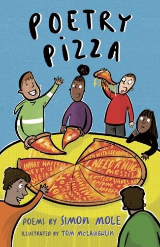 Poetry Pizza by Simon Mole, illustrated by Tom McLaughlin