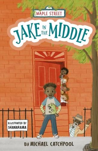 Jake in the Middle by Michael Catchpool, illustrated by Shanarama