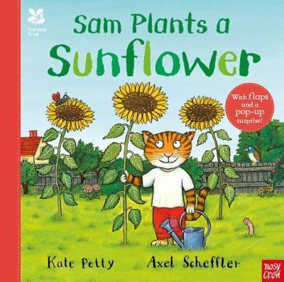 National Trust: Sam Plants a Sunflower by Kate Petty and Axel Scheffler