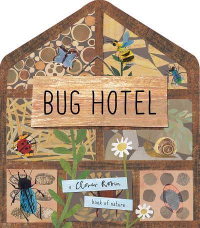 Bug Hotel by Libby Walden and Clover Robin