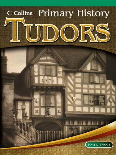 Tudors by Tony D. Triggs