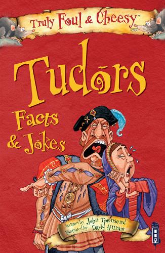 Tudors Facts & Jokes by John Townsend