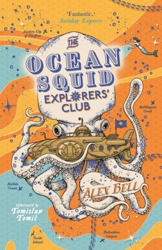 Ocean Squid Explorers' Club by Alex Bell