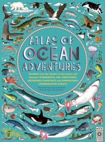 Atlas of Ocean Adventures by Emily Hawkins