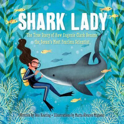 Shark Lady by Jess Keating