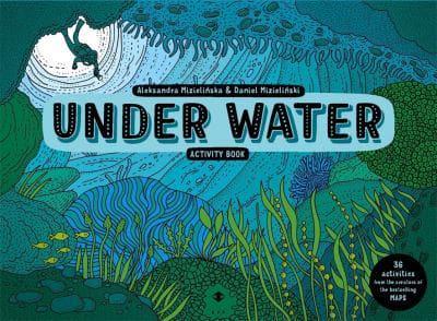 Under Water Activity Book by Aleksandra Mizielinski