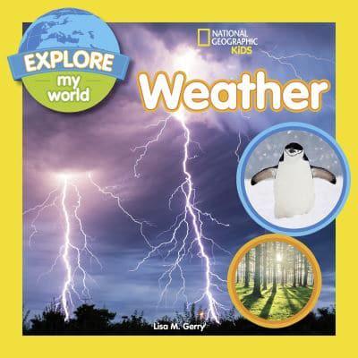 Explore My World: Weather by Lisa Gerry