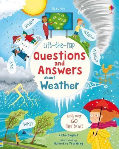 Lift-The-Flap Questions and Answers about the Weather by Katie Daynes