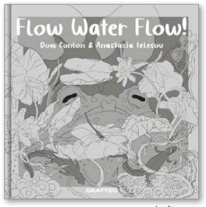 Flow, Water, Flow! by Dom Conlon and Anastasia Izlesou