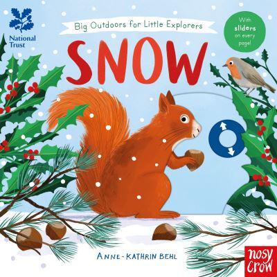 National Trust: Big Outdoors for Little Explorers: Snow by Anne-Kathrin Behl