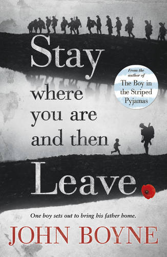 Stay where You are and Then Leave by John Boyne