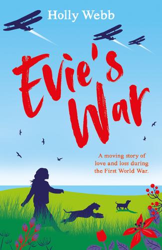 Evie's War by Holly Webb