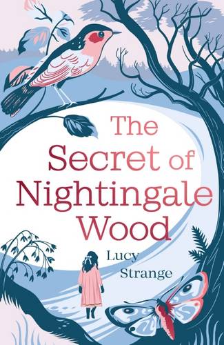 The Secret of Nightingale Wood by Lucy Strange